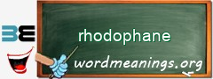 WordMeaning blackboard for rhodophane